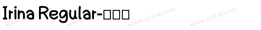 Irina Regular字体转换